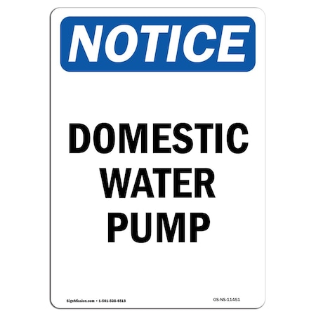Signmission Safety Sign, OSHA Notice, 10" Height, Aluminum, Domestic Water Pump Sign, Portrait OS-NS-A-710-V-11451